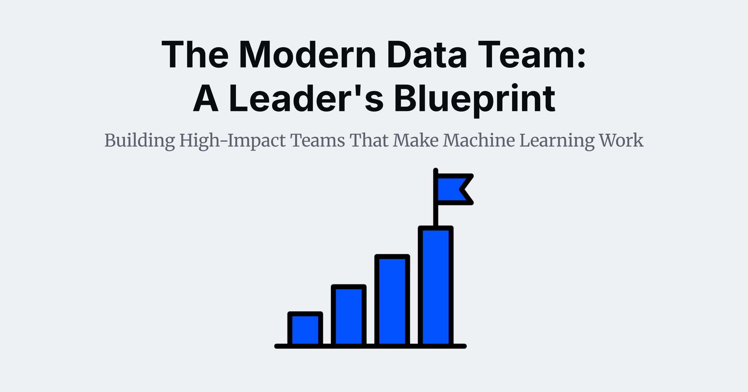 The Modern Data Team: A Leader's Blueprint
